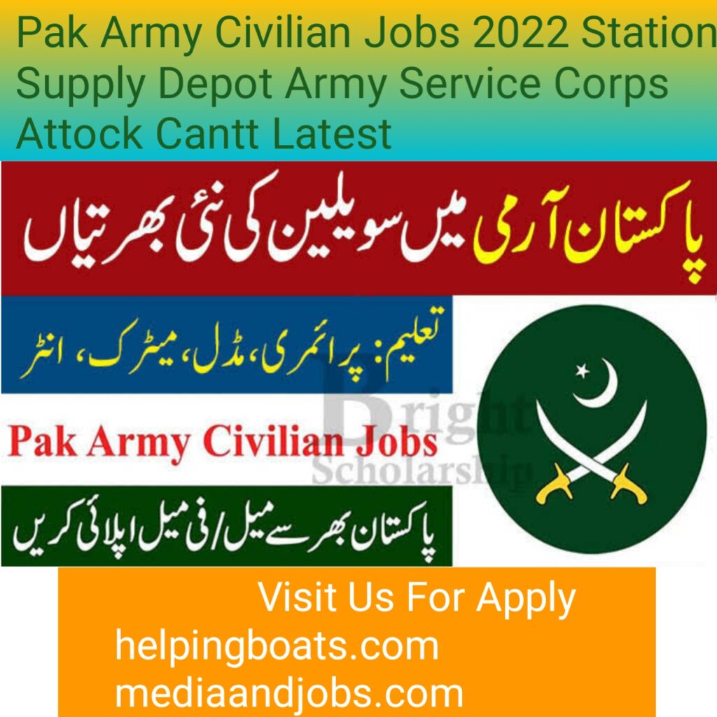 Pak Army Civilian Jobs 2022 Station Supply Depot Army Service Corps Attock Cantt Latest