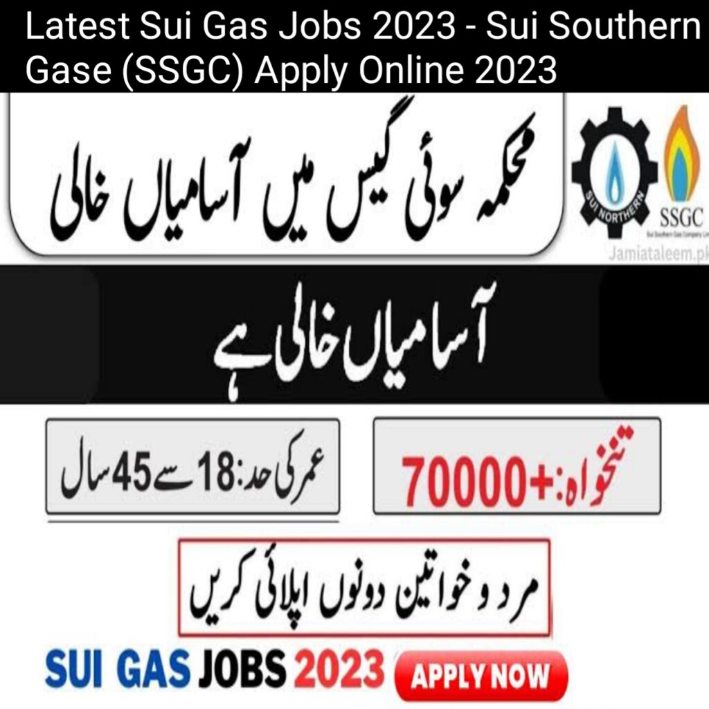 Latest Sui Gas Jobs 2023 - Sui Southern Gase (SSGC) Apply Online 2023