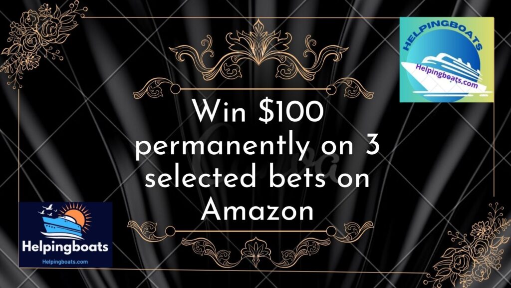 Win $100 permanently on 3 selected bets on Amazon