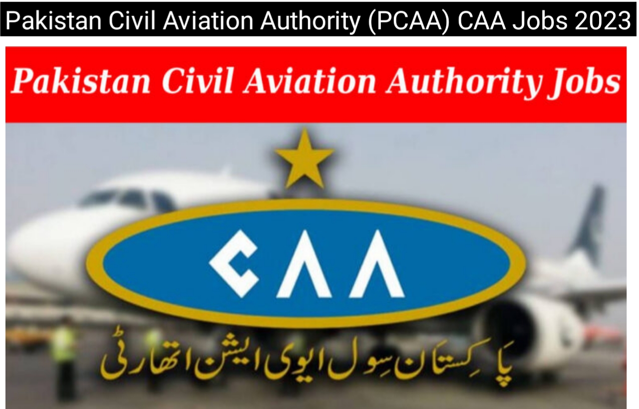 Pakistan Civil Aviation Authority (PCAA) CAA Jobs 2023