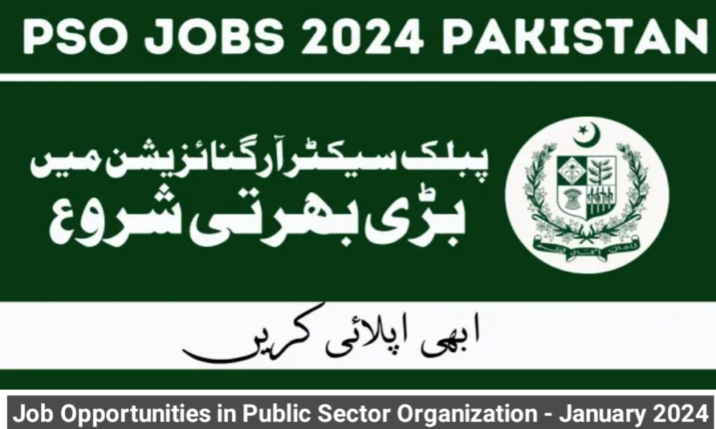 Job Opportunities in Public Sector Organization - January 2024