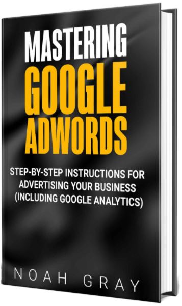 The Ultimate Guide to Mastering Google Advertising